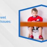 Pediatric Bowel And Urinary Issues Causes And Treatments